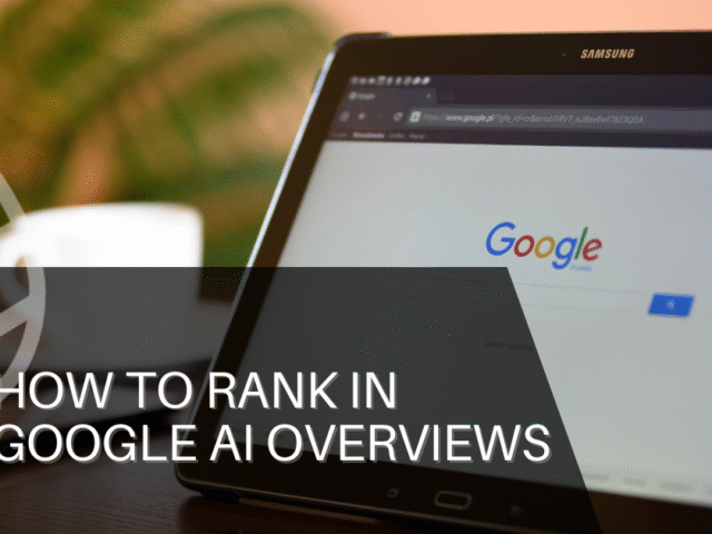 Hey ChatGPT, How Do I Rank in Google AI Overviews?